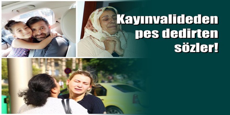 Antalya'daki kızlarını öldüren cani babanın annesinden şok sözler