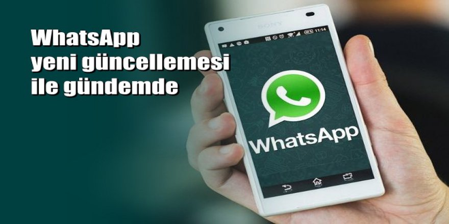 WhatsApp'a yeni bir özellik daha geliyor