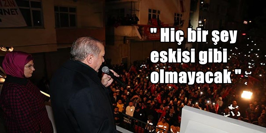 Erdoğan'dan kritik açıklama ; ' 2019 kırılma noktasıdır '