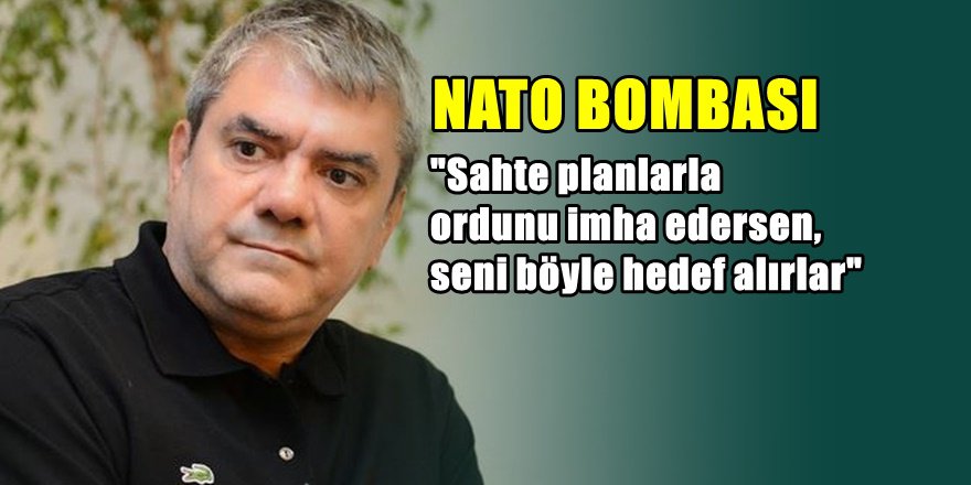 Yılmaz Özdil'den bomba etkisi yaratan ' NATO Yazısı '