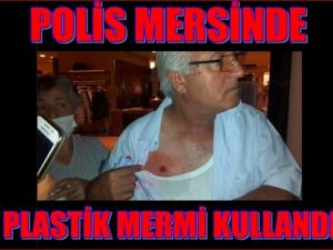Polis Mersin'de plastik mermi kullandı!
