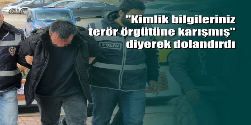 Elazığ'da sahte savcıdan 700 bin TL’lik vurgun