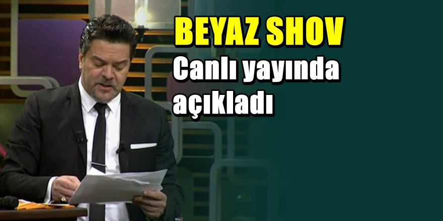 Beyazıt Öztürk'ten canlı yayında ' Beyaz Shov ' açıklaması