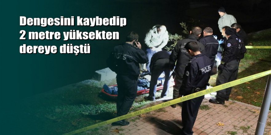 Bursa'da bir kişi alkol alırken dereye düşüp hayatını kaybetti