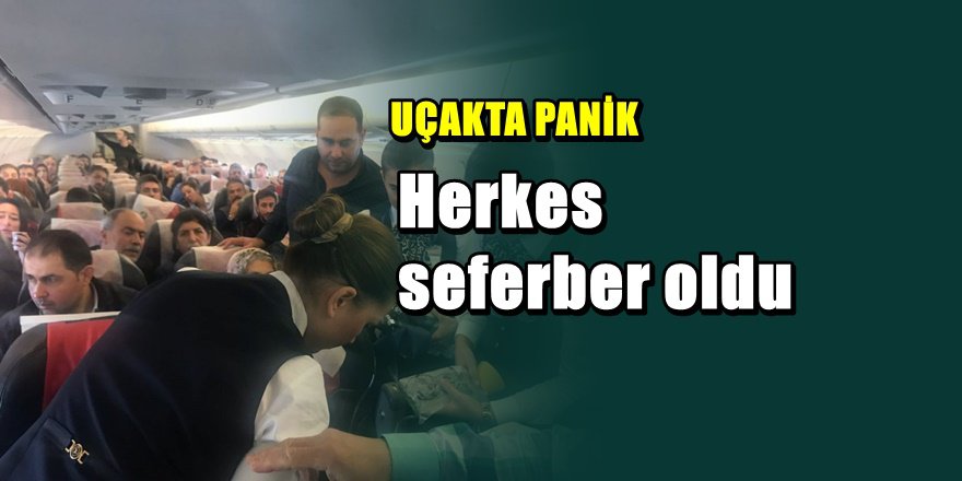 Antalya uçağında büyük panik