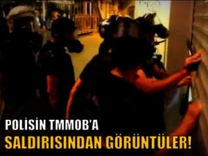 Polisin TMMOB'a Saldırısından Görüntüler