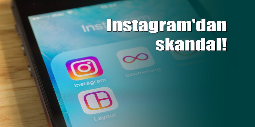 Instagram’da skandal: Bunu yazın bakın ne çıkıyor