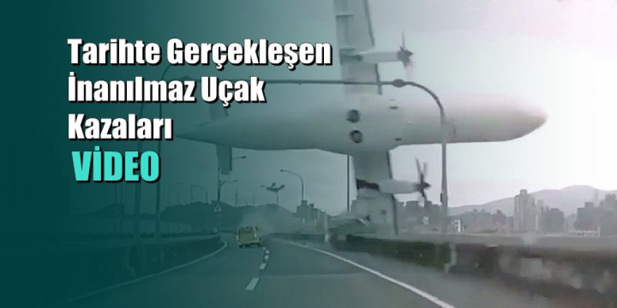 Tarihte Gerçekleşen İnanılmaz Uçak Kazaları