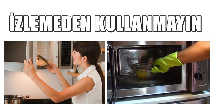 Mikrodalga fırını çok kullananlar izlesin