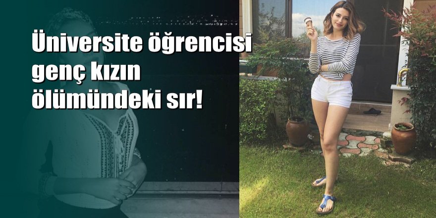 Üniversiteli genç kız 6. kattan düşerek öldü
