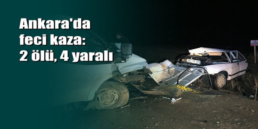 Ankara'da kamyonetle otomobil çarpıştı: 2 öğrenci öldü