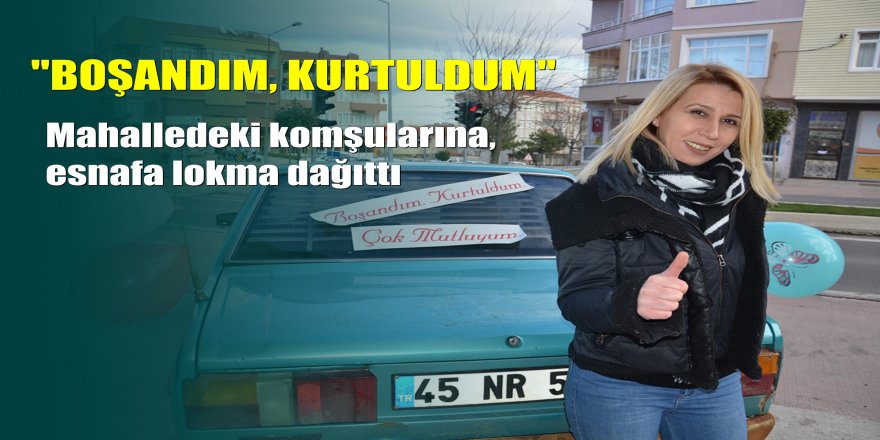 Tekirdağ'da kocasından boşanan kadın böyle kutlama yaptı