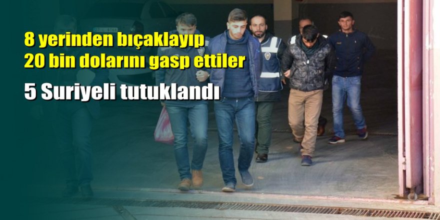 Gaziantep'te kuyumcuyu 8 yerinden bıçaklayıp gasp ettiler