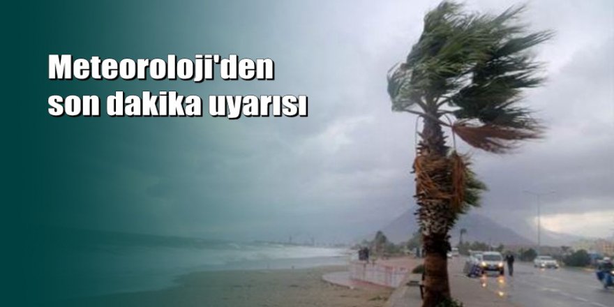 Meteoroloji'den İstanbul için uyarı