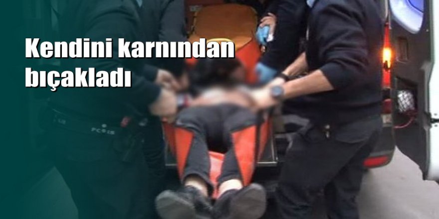 İstanbul'da eşiyle tartışan adam kendini bıçakladı