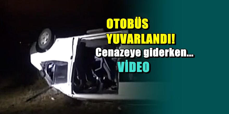 Kastamonu'da minibüs cenazeye giderken takla attı