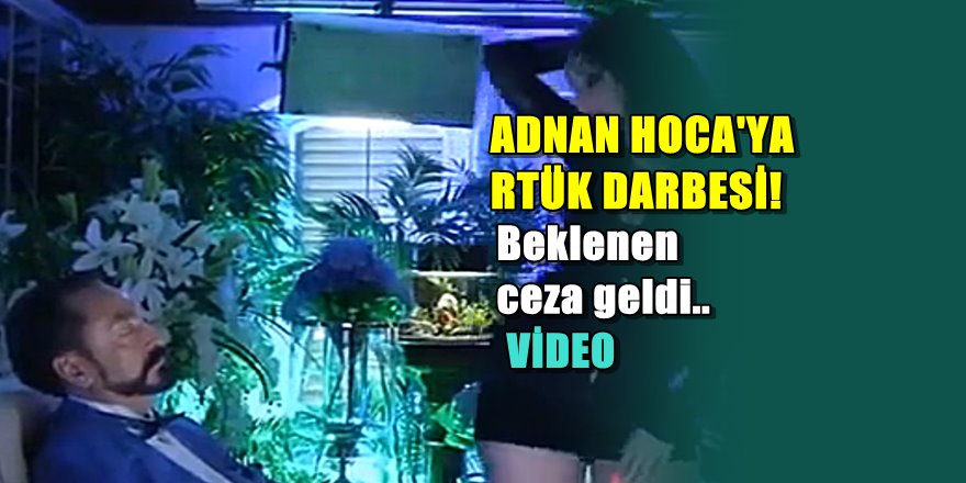 RTÜK'den  Adnan Oktar' darbe