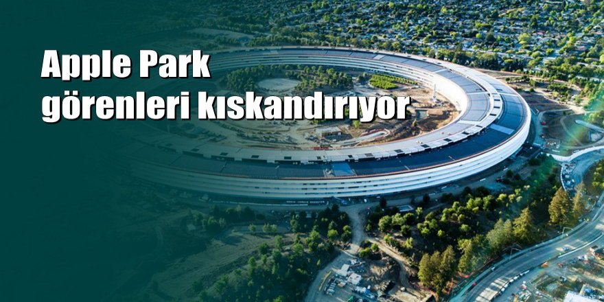 Apple’ın yeni karargâhı böyle görüntülendi