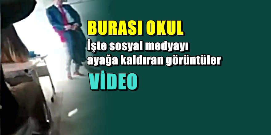 SKANDAL GÖRÜNTÜLER; Burası devlet lisesi