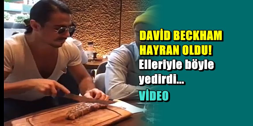 Nusret Amerika'da David Beckham'ı ağırladı