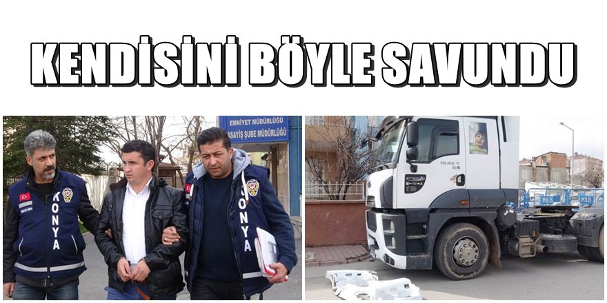 Konya'da kavşakta dehşet saçan TIR'ın şoförü yakalandı