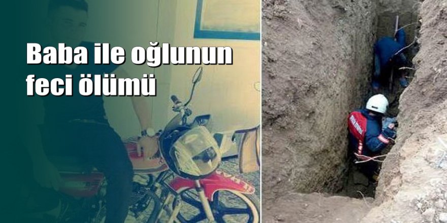 Mersin'de baba ve oğlu toprak altında kaldı