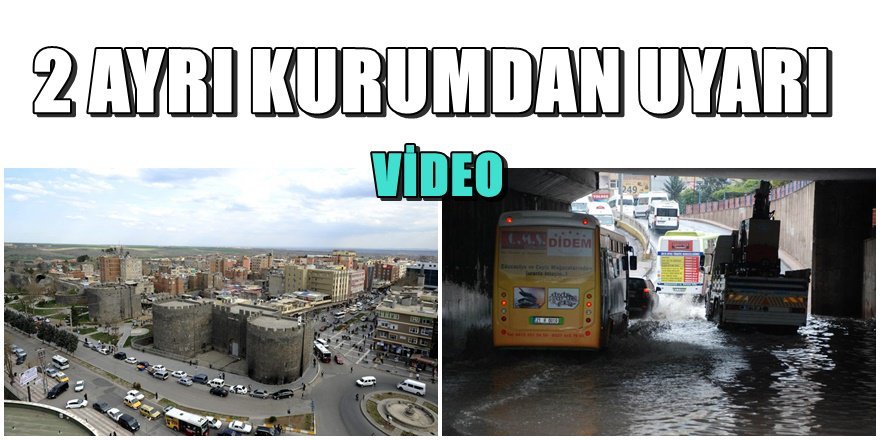 Diyarbakır'a iki uyarı birden