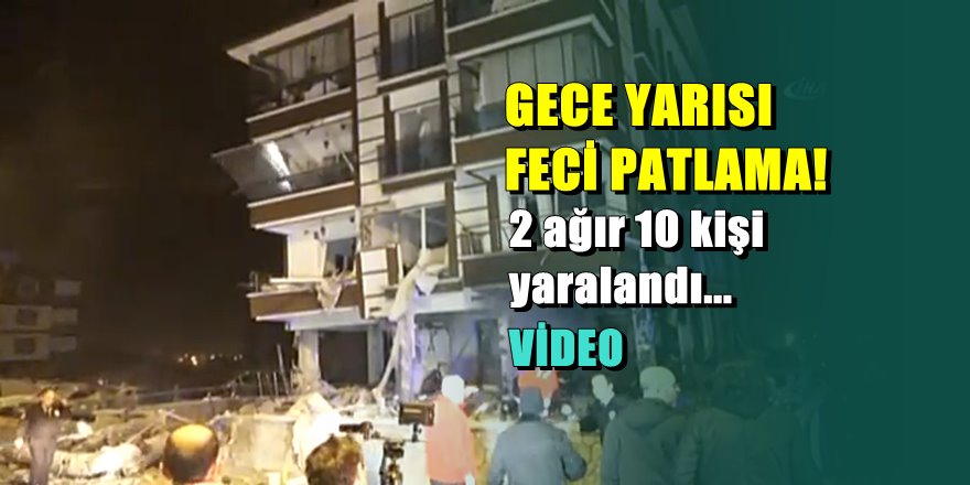 Kırıkkale'de feci patlama