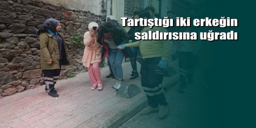 Genç kadın iki kişinin bıçaklı saldırısına uğradı