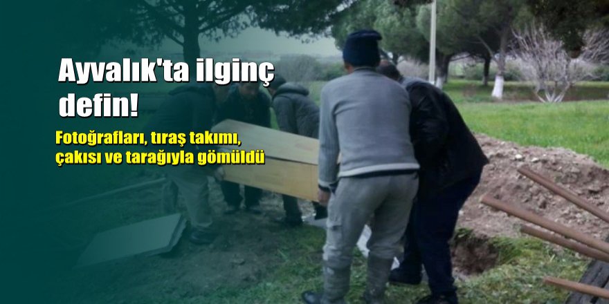 Ayvalık ateist babanın vasiyetini konuşuyor