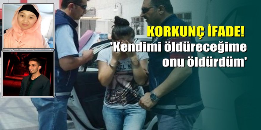 Konya'da dehşet: Erkek arkadaşını eşarbıyla öldürdü