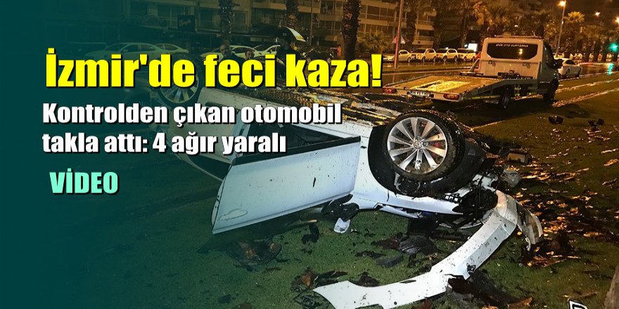 İzmir'de feci kaza: 4 ağır yaralı
