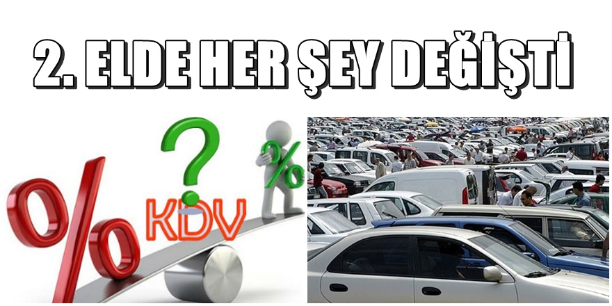 KDV DEVRİMİ; 2. El oto piyasasında deprem