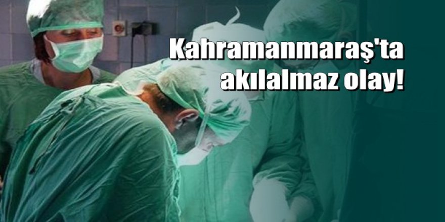 Kahramanmaraş'ta yaşlı adamın penisine soktuğu iğne, ameliyatla çıkarıldı