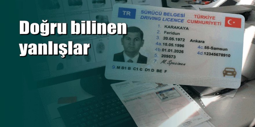 Ehliyetler ile ilgili çok önemli uyarı