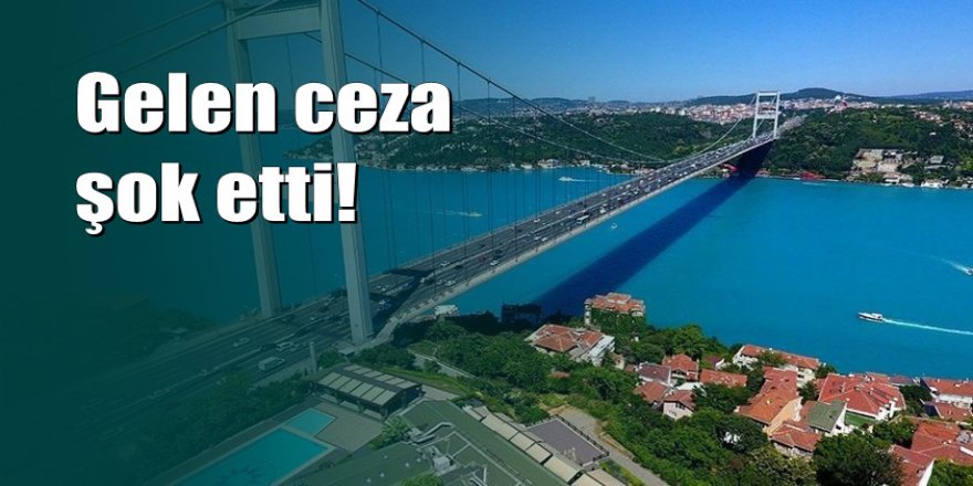 Köprüden kaçak geçişe 93 bin 600 lira ceza