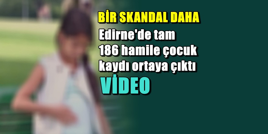 Bir hamile çocuklar skandalı daha