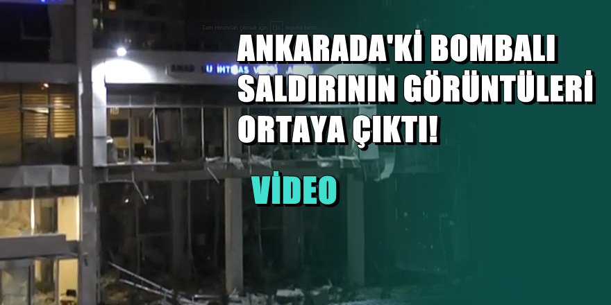 Ankara'da 4 kişinin yaralandığı bombalı saldırının görüntüleri yayınlandı