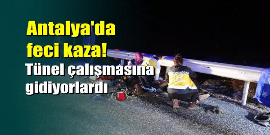 Antalya'da işçileri taşıyan midibüs devrildi: Ölü ve yaralılar var