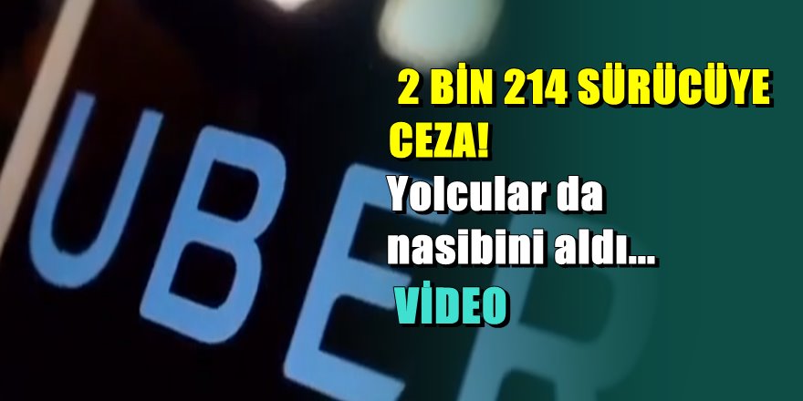 UBER'e 2018'de ceza yağmuru