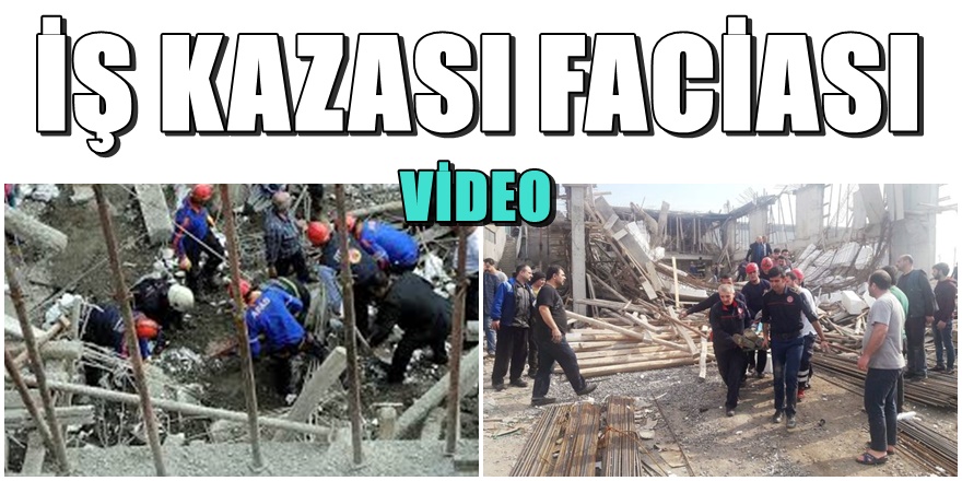 Kahramanmaraş'ta göçük faciası; 2 ÖLÜ 5 AĞIR YARALI