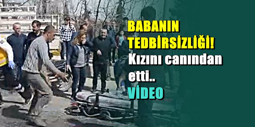 Antalya'da feci kaza: 7 yaşındaki kızı hayatını kaybetti