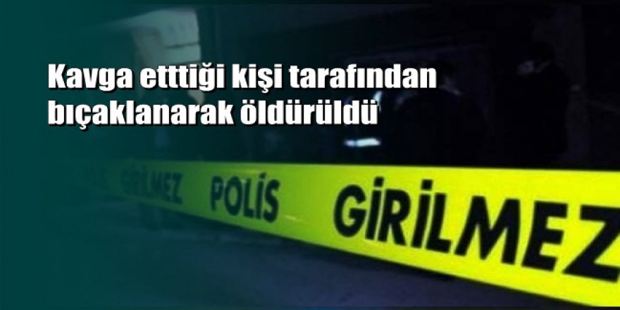 İzmir'de bıçaklı kavga: 1 ölü