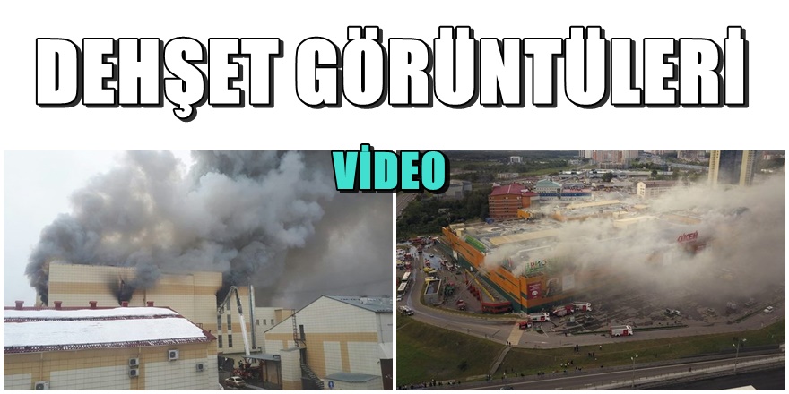 Rusya'da facia; AVM yandı 37 Ölü 43 Yaralı