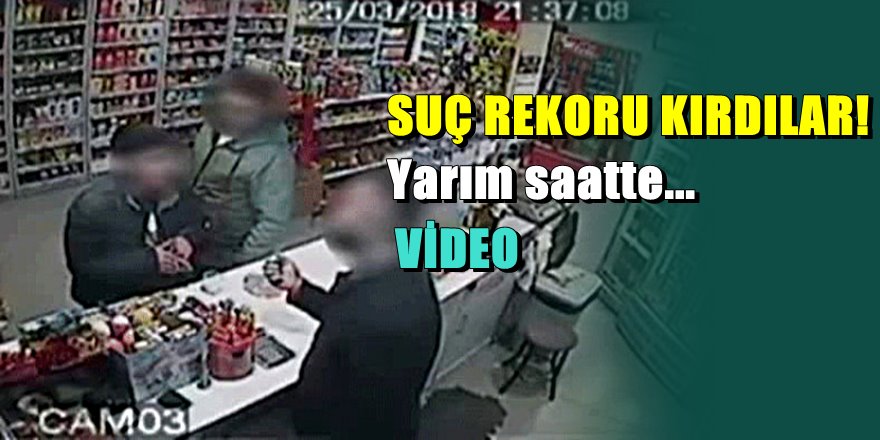 İstanbul'da inanılmaz olay; Yarım saatte 6 suç işlediler