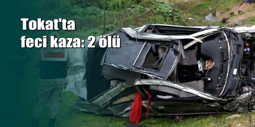 Tokat'ta otomobil tarlaya uçtu: 2 ölü