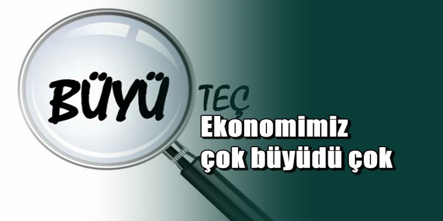 Ekonomi nasıl büyüdü