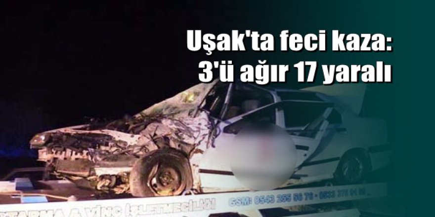 Uşak'ta otomobil ile midibüs çarpıştı: 17 yaralı