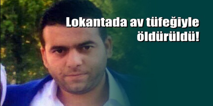 Denizli'de lokantada dehşet: 1 ölü