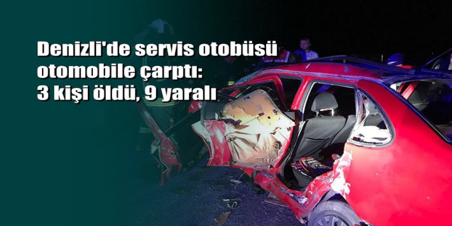 Denizli-Antalya karayolunda korkunç kaza: 3 ölü, 9 yaralı